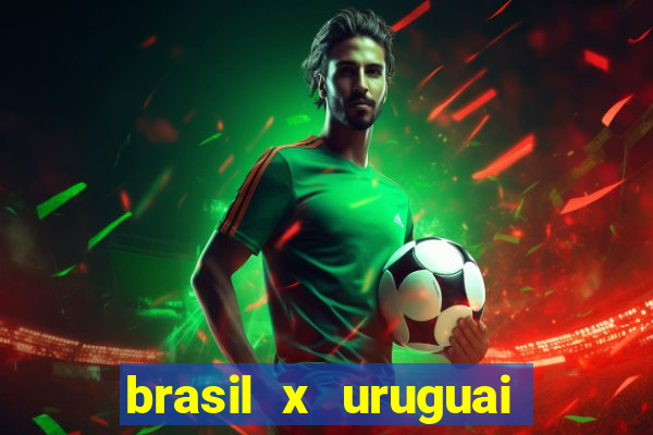 brasil x uruguai ao vivo multicanais